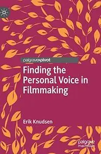 Finding the Personal Voice in Filmmaking