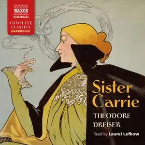 «Sister Carrie» by Theodore Dreiser