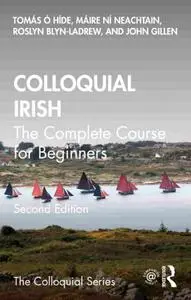 Colloquial Irish The Complete Course for Beginners 2nd Edition