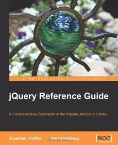 jQuery Reference Guide: A Comprehensive Exploration of the Popular JavaScript Library (Repost)