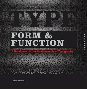 Type Form & Function: A Handbook on the Fundamentals of Typography (repost)