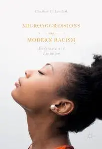 Microaggressions and Modern Racism: Endurance and Evolution