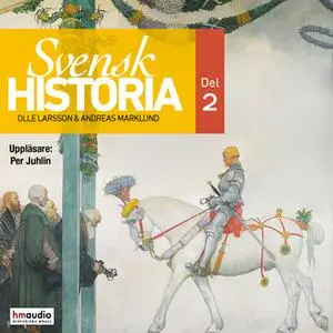 «Svensk historia del 2» by Olle Larsson,Andreas Marklund