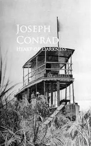 «Heart of Darkness» by Joseph Conrad