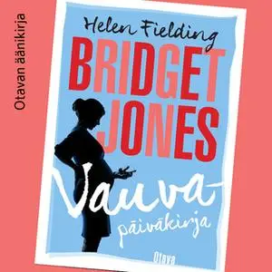 «Bridget Jones - Vauvapäiväkirja» by Helen Fielding