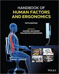 Handbook of Human Factors and Ergonomics, 5th Edition
