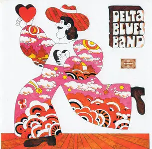 Delta Blues Band - Delta Blues Band (1969) [Reissue 2010]