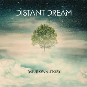 Distant Dream - Your Own Story (2018)