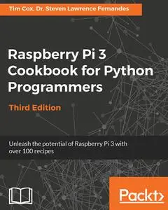 Raspberry Pi 3 Cookbook for Python Programmers  (Repost)