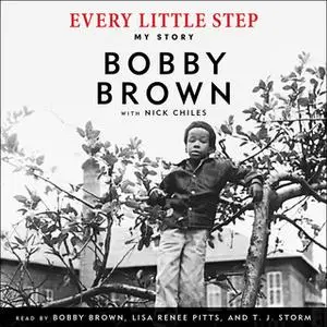 «Every Little Step» by Bobby Brown,Nick Chiles