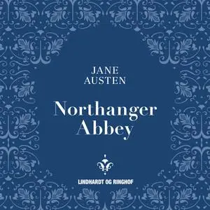 «Northanger Abbey» by Jane Austen