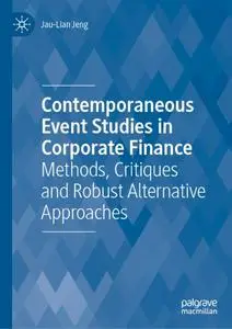 Contemporaneous Event Studies in Corporate Finance: Methods, Critiques and Robust Alternative Approaches