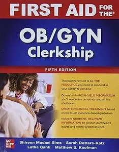 First Aid for the OB/GYN Clerkship, Fifth Edition Ed 5