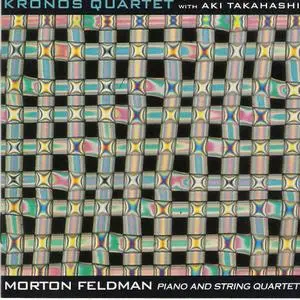 Morton Feldman: Piano & String Quartet / Kronos Quartet feat. Aki Takahashi (1993)