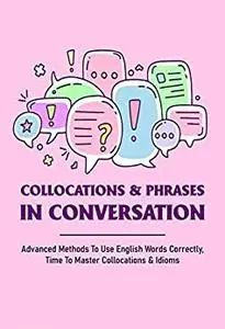 Collocations & Phrases In Conversation