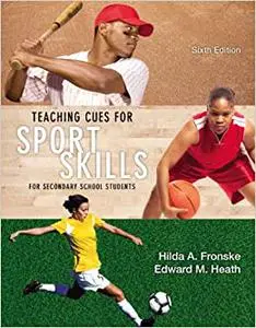 Teaching Cues for Sport Skills for Secondary School Students (Repost)