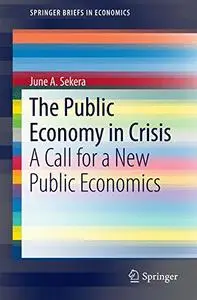 The Public Economy in Crisis: A Call for a New Public Economics  [Repost]