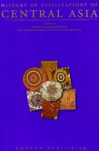 History of Civilizations of Central Asia - Vol. 6 by M. Palat