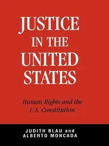 Justice in the United States: Human Rights and the Constitution