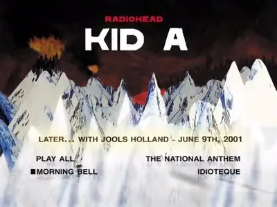 Radiohead - Kid A (2000) Japanese Special Edition 2009 2CD+DVD [Re-up]