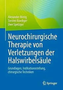 Neurochirurgische Therapie von Verletzungen der Halswirbelsäule