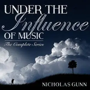 Nicholas Gunn - Under the Influence of Music (2016)