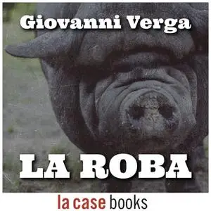 «La roba» by Giovanni Verga