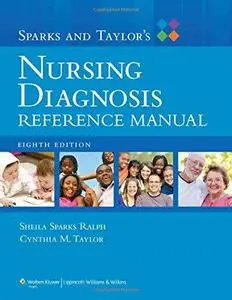 Sparks and Taylor's Nursing Diagnosis Reference Manual, 8th Edition