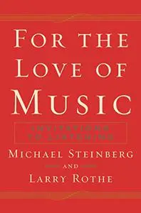 For the Love of Music: Invitations to Listening