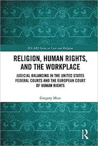 Religion, Human Rights, and the Workplace