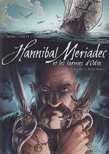 Hannibal Meriadec et les Larmes d'Odin - Tome 3 - Santa Maria Della Salute