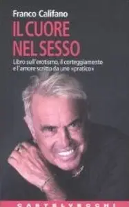 Franco Califano - Il cuore nel sesso