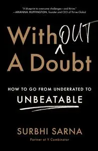 Without a Doubt: How to Go from Underrated to Unbeatable