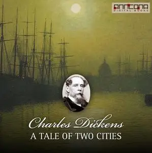 «A Tale of Two Cities» by Charles Dickens