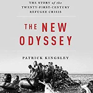 The New Odyssey: The Story of the Twenty-First-Century Refugee Crisis [Audiobook]