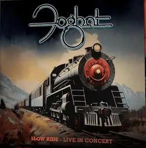 Foghat - Slow Ride: Live in Concert (2024)