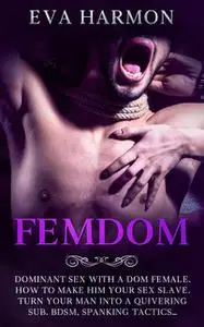 «Femdom» by Eva Harmon