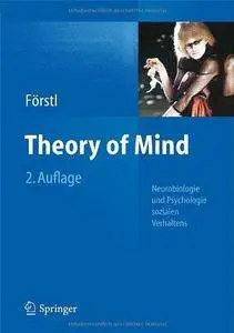 Theory of Mind: Neurobiologie und Psychologie sozialen Verhaltens (Repost)