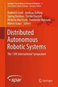 Distributed Autonomous Robotic Systems: The 13th International Symposium