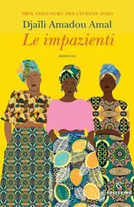 Djaïli Amadou Amal - Le impazienti