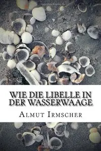 Wie die Libelle in der Wasserwaage