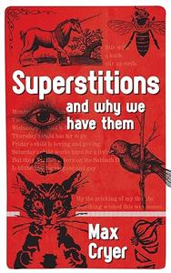 Superstitions and why we have them