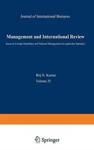 Management and International Review: Euro-Asian Management and Business II — Issues in Foreign Subsidiary and National Manageme