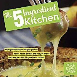 The 5 Ingredient Kitchen