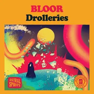 Bloor - Drolleries (2019)