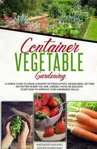 Container Vegetable Gardening