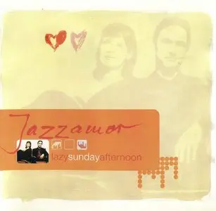 Jazzamor - Lazy Sunday Afternoon - 2003
