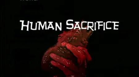 Discovery Channel - Human Sacrifice: The Bloodthirsty Gods (2010)