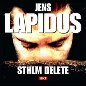 «Sthlm delete» by Jens Lapidus