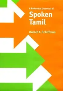 A Reference Grammar of Spoken Tamil